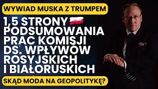 890 Kompromitujące podsumowanie prac Komisji ds wpływów rosyjskich  Wywiad Muska z Trumpem [upl. by Alarise844]