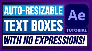 Autoresizing Text Box With No Expressions  Adobe After Effects Tutorial [upl. by Vernita]