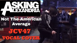 Asking Alexandria  Not The American Average Cover [upl. by Yaeger200]