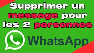 Comment supprimer un message sur WhatsApp pour les deux personnes [upl. by Luy]