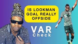 LOOKMAN OFFSIDE GOAL DEBATE VAR CHECK [upl. by Esten]