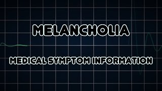 Melancholia Medical Symptom [upl. by Theodore]