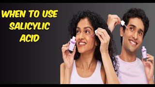 When to Use Salicylic Acid and How [upl. by Jamille975]