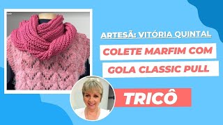 Colete Marfim com Gola Classic Pull por Vitória Quintal [upl. by Nabalas482]