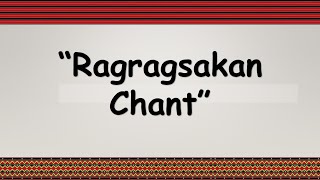 Ragragsakan Chant [upl. by Affay]