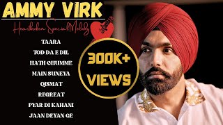 AMMY VIRK  JUKEBOX  Punjabi Sad Songs 2023  Heartbroken Special  Guru Geet Tracks [upl. by Jonah735]