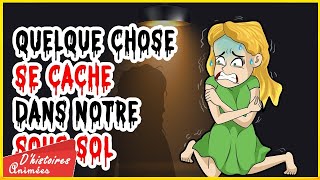 Quelque Chose Se Cache Dans Notre Soussol   Compilation Dhistoires Animées [upl. by Ijat]