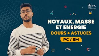 2 BAC PCSM  Nucléaire  Noyaux masse et énergie  Prof Anass [upl. by Zeuqram563]