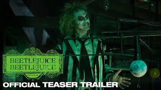 BEETLEJUICE BEETLEJUICE  Official Teaser Trailer [upl. by Navarro]