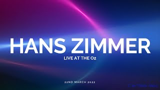 Hans Zimmer Live at the O2 22nd March 2022 [upl. by Morril]