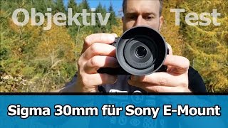 Mein Test Sigma 30mm DN für Sony EMount Testbilder und meine Meinung [upl. by Adamek]