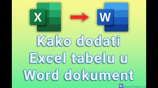 Kako dodati Excel tabelu u Word dokument [upl. by Nnaeoj]