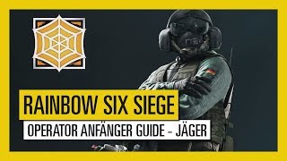 Tom Clancy’s Rainbow Six Siege – Operator Anfänger Guide Jäger  Ubisoft DE [upl. by Leler]