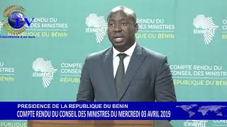 COMPTE RENDU DU CONSEIL DES MINISTRES DU MERCREDI 03 AVRIL 2019 AU BENIN [upl. by Atalya]