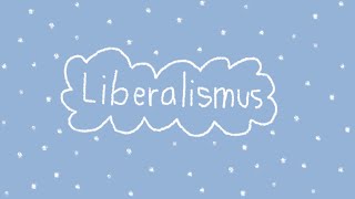 Liberalismus  politische Grundrichtung  Grundströmung [upl. by Idnarb]