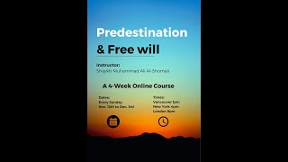 Predestination amp Free Will part 1 Sheikh Shomali 12th November 2023 [upl. by Culley529]