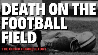 Death On The Football Field  The Chuck Hughes Story [upl. by Mairam405]