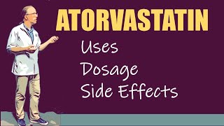 Atorvastatin Calcium Dosage and Side Effects [upl. by Meares783]