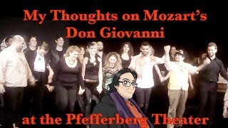 My Thoughts on Mozarts Don Giovanni at the Pfefferberg Theater [upl. by Lyrret]