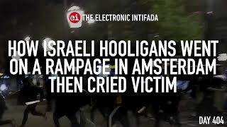 How Israeli hooligans went on a rampage in Amsterdam then cried victim with Asa Winstanley [upl. by Ynned]