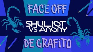 Face Off Shuliot vs Anony [upl. by Marilou]