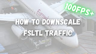 How to downscale FSLTL Traffic base from 4k to 1k gain 20FPS [upl. by Cosenza]