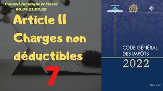 Article 11 Les Charges non déductibles  CGI Maroc شرح مبسط [upl. by Chalmers]