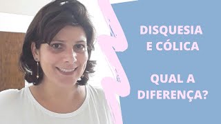 DISQUESIA E CÓLICA  QUAL A DIFERENÇA [upl. by Aicella426]