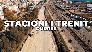 STACIONI I TRENIT DURRES PUNIMET  5K DRONE VIDEO DURRESI 2023 [upl. by Dyl]