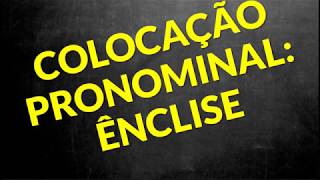 📌Colocação Pronominal Fácil Ênclise Prof Alda [upl. by Yajiv]