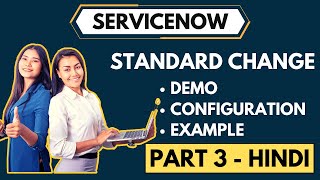 ServiceNow Standard Change Demo Configuration amp Setup In Hindi  Part 3 [upl. by Efeek885]