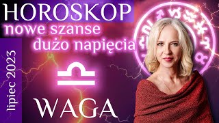 WAGA horoskop na lipiec 2023 Wymiana energii napięcia  rewizja wartości [upl. by Elockin]