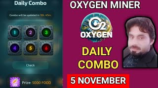 OXYGEN MINER DAILY COMBO 5 NOVEMBER  OXYGEN MINER DAILY CODE  OXYGEN MINER DAILY PUZZLE [upl. by Cory]