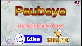 Paubaya by Moira dela Torre [upl. by Tierell]