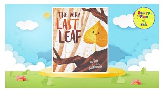 The Very Last Leaf  Read Aloud  Bedtime Story  Fairy Tale  Kids Story [upl. by Anitsuj61]