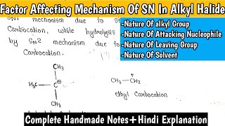 Factors Effecting Mechanism Of SN In Alkyl Halide  Nature of R group NucleophileLeaving Group [upl. by Germano460]