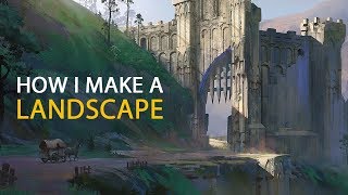 How I Make A Landscape Concept Art Process [upl. by Delwyn]