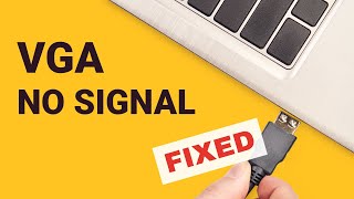 How to fix VGA no signal problem on Windows [upl. by Naerad]