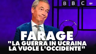 Farage scuote la politica inglese quotLa guerra in Ucraina la vuole lOccidentequot [upl. by Roxanna]