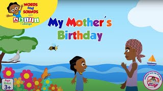 My Mothers Birthday  Read with Akili  Words and Sounds with Akili [upl. by Wappes]