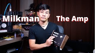 Milkman The Amp review by Vinai T [upl. by Eelhsa]