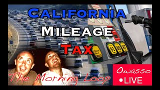 California Mileage Tax  The Morning Loop Ep161 [upl. by Ardnuasac673]