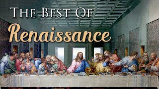 Renaissance Music Masterpieces  Top Classics You Cannot Miss [upl. by Edelsten]