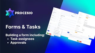 PROCESIO  Forms amp Tasks Designer  Build an Approval Flow [upl. by Eirellav]