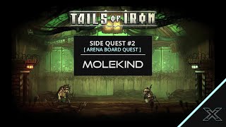 Tails of Iron Side Quest Arena Board Quest  Molekind Walkthrough [upl. by Eselahs671]