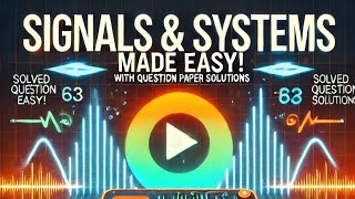 😎 Master Signals and Systems Basics Explained  Previous Years Question Paper Solutions [upl. by Katharyn]