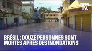 Brésil 12 personnes sont mortes après des inondations dans la région de Rio de Janeiro [upl. by Fernas526]