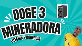 DOGE 3 Mini  Mineradora de Litecoin E Dogecoin  Mineração Caseira De Criptomoedas [upl. by Meeka]