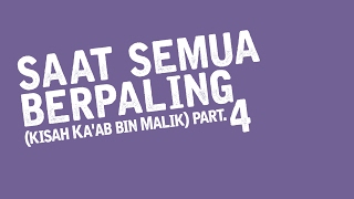 Saat Semua Berpaling kisah Kaab bin Malik part 4  Ust Muhammad Nuzul DzikriLc [upl. by Syd]