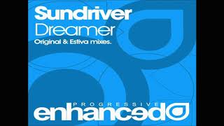 Sundriver  Dreamer Original Mix [upl. by Hekking]